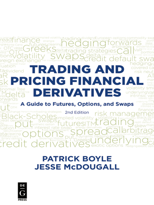 Title details for Trading and Pricing Financial Derivatives by Patrick Boyle - Available